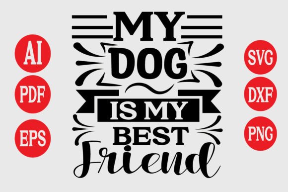 Celebrate the Bond: The My Dog is My Best Friend Graphic