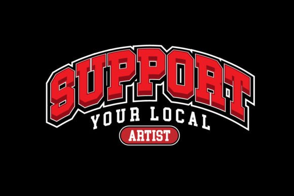 Elevate Your Brand with Support Your Local Artist Graphic Design