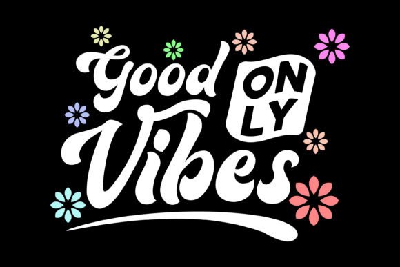 Good Vibes Only Streetwear Graphic Design: Elevate Your Brand