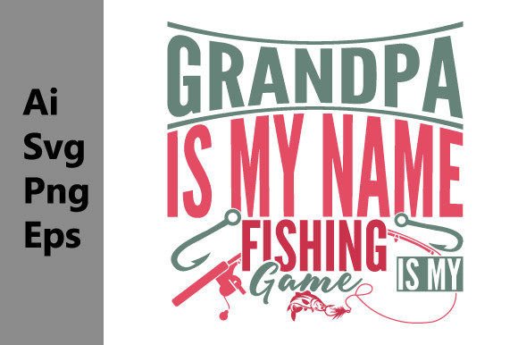 Grandpa is My Name Fishing Graphic Tee